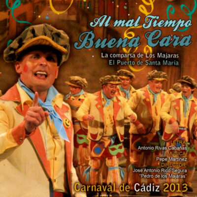 AL MAL TIEMPO BUENA CARA