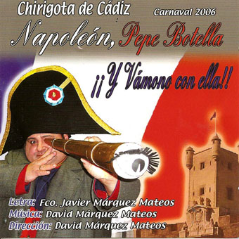NAPOLEON, PEPE BOTELLA Y VAMONOS CON ELLA