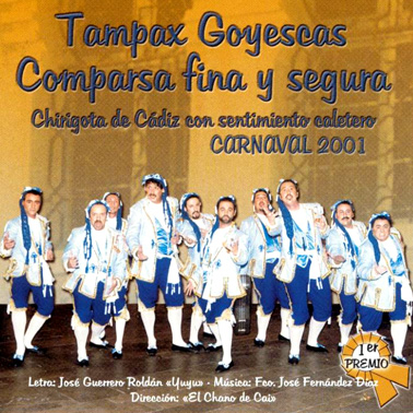 TAMPAX GOYESCAS, COMPARSAS FINA Y SEGURA