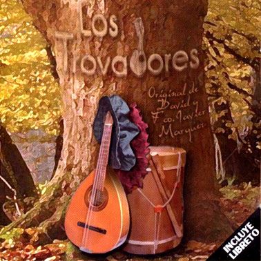 LOS TROVADORES