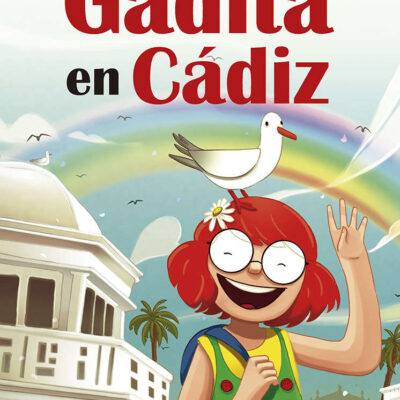 LAS AVENTURAS DEL GADITA. LIBRO (Literatura infantil)