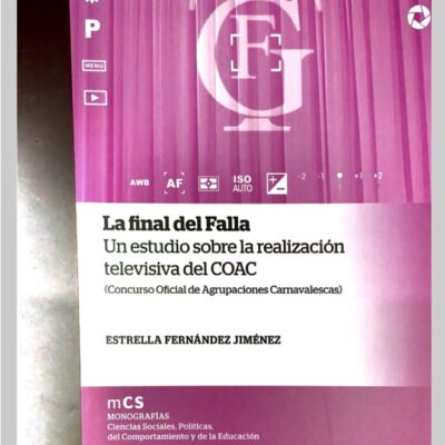 LA FINAL DEL FALLA . UN ESTUDIO SOBRE LA REALIZACION ...