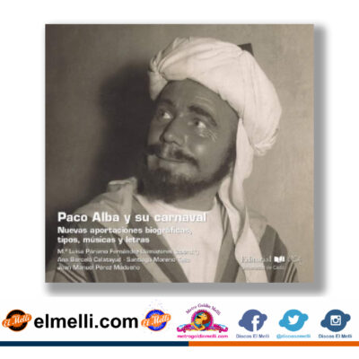 PACO ALBA Y SU CARNAVAL. LIBRO