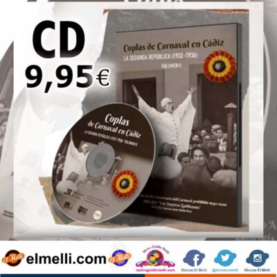 COPLAS DE CARNAVAL EN CADIZ . LA SEGUNDA REPUBLICA 1932-36 . CD